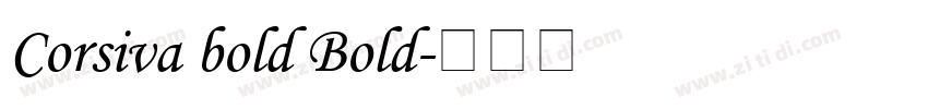 Corsiva bold Bold字体转换 Corsiva bold Bold字体转换
